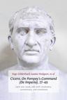 Cicero, On Pompey's Command (De Imperio), 27-49: Latin Text, Study Aids with Vocabulary, Commentary, and Translation - cover image