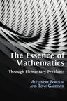 The Essence of Mathematics Through Elementary Problems - cover image