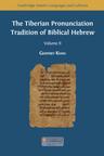 The Tiberian Pronunciation Tradition of Biblical Hebrew, Volume 2 - cover image