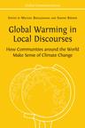 Global Warming in Local Discourses: How Communities around the World Make Sense of Climate Change - cover image