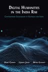Digital Humanities in the India Rim: Contemporary Scholarship in Australia and India - cover image