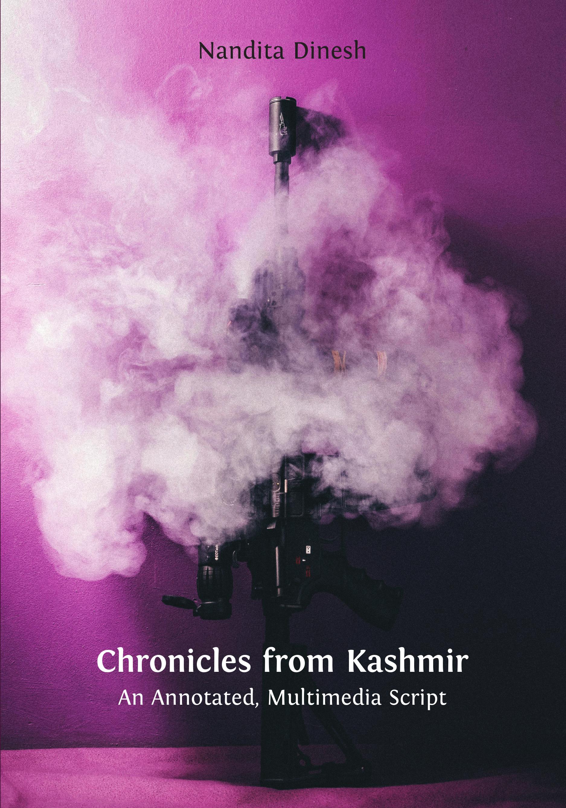 Chronicles from Kashmir: An Annotated, Multimedia Script
